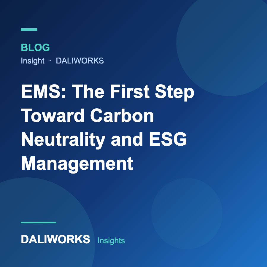 EMS: The First Step Toward Carbon Neutrality and ESG Management