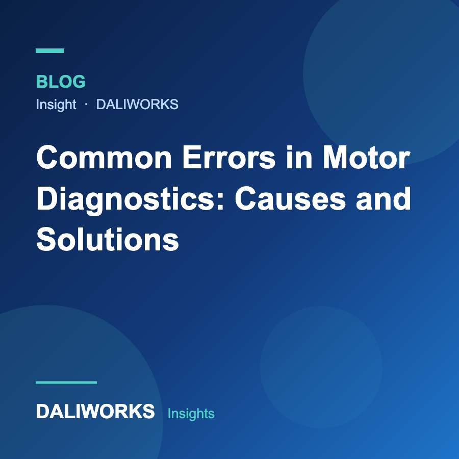 Common Errors in Motor Diagnostics: Causes and Solutions