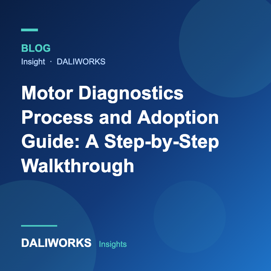 Motor Diagnostics Process and Adoption Guide: A Step-by-Step Walkthrough