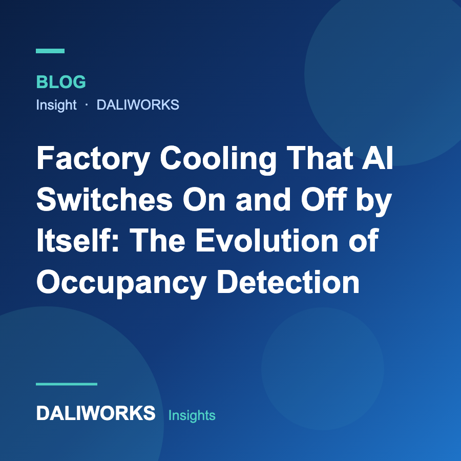 Factory Cooling That AI Switches On and Off by Itself: The Evolution of Occupancy Detection