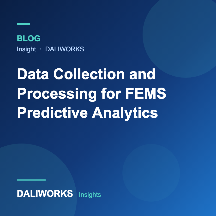 Data Collection and Processing for FEMS Predictive Analytics