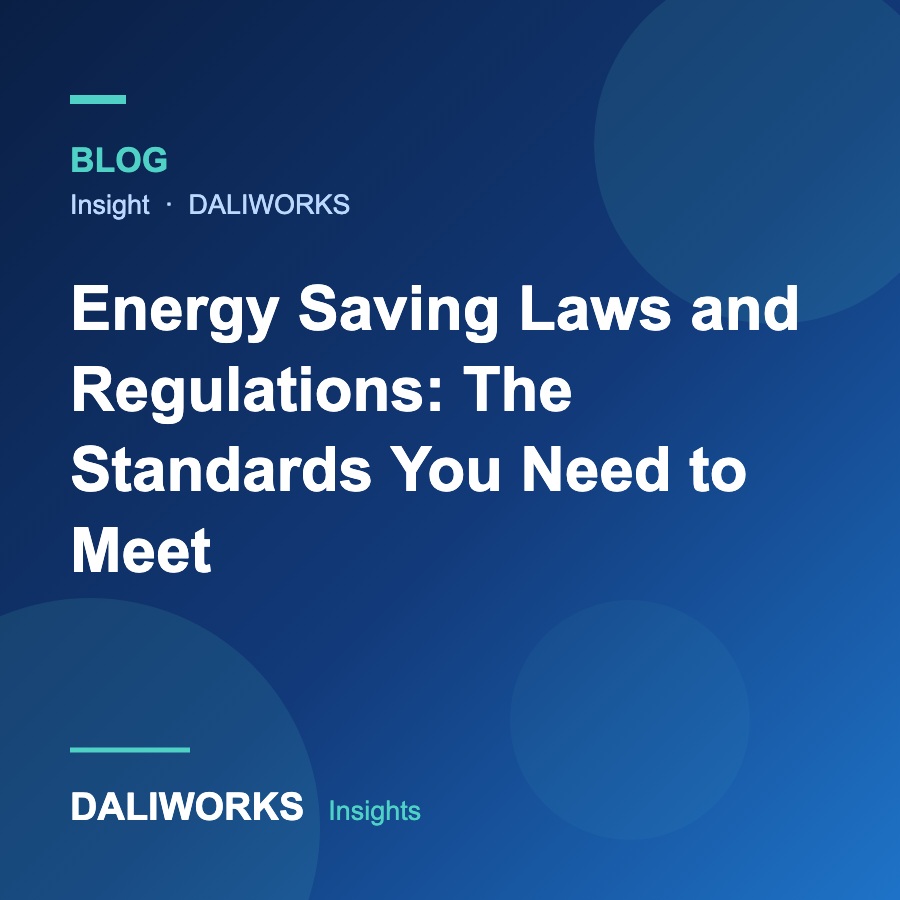 Energy Saving Laws and Regulations: The Standards You Need to Meet