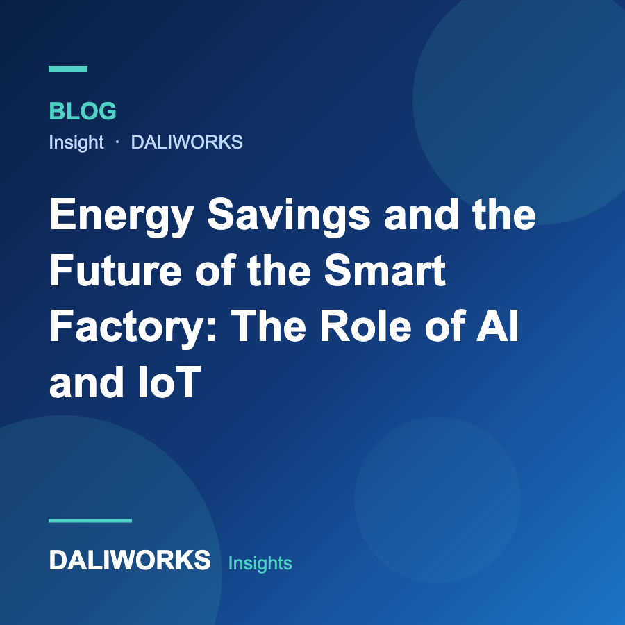 Energy Savings and the Future of the Smart Factory: The Role of AI and IoT