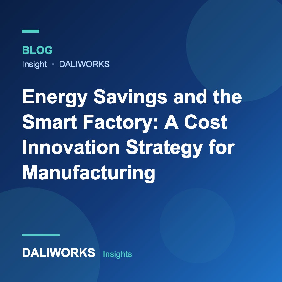Energy Savings and the Smart Factory: A Cost Innovation Strategy for Manufacturing
