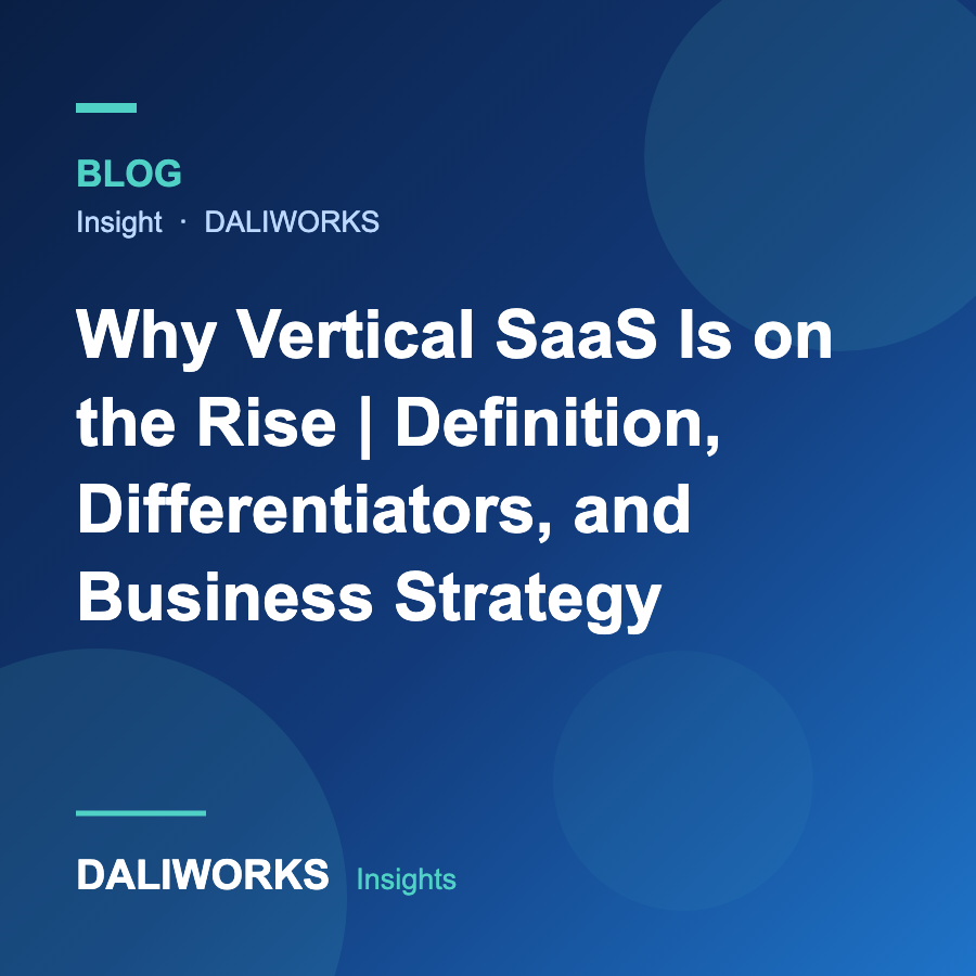 Why Vertical SaaS Is on the Rise | Definition, Differentiators, and Business Strategy
