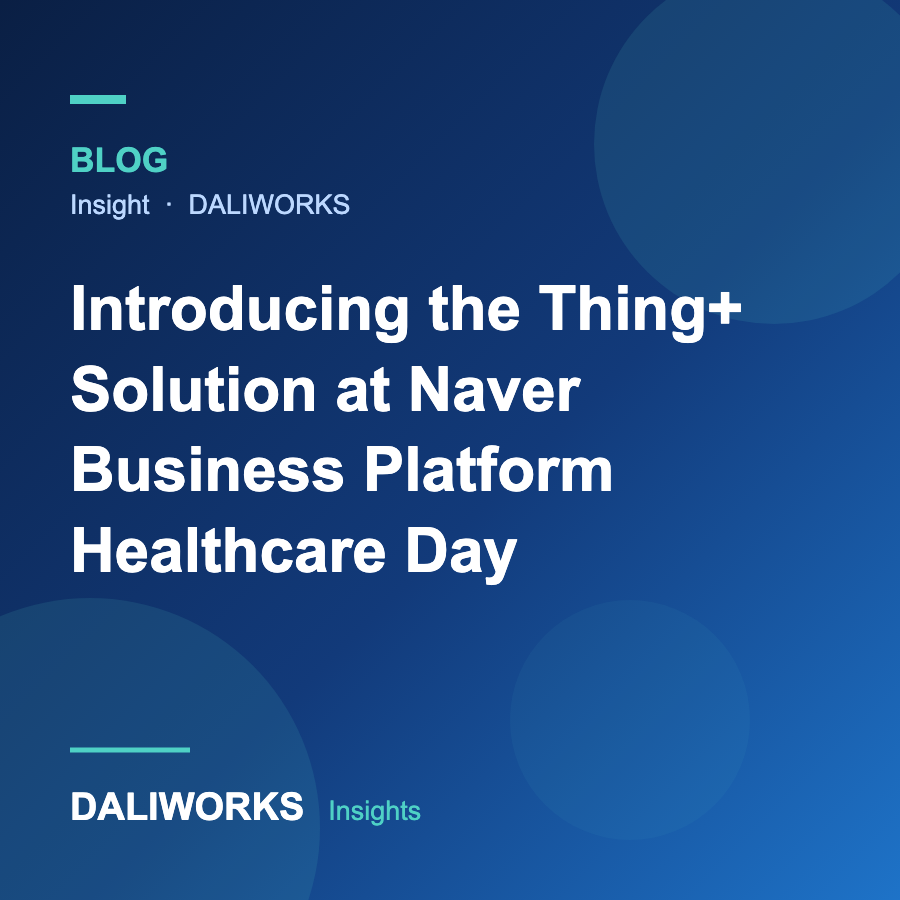 Introducing the Thing+ Solution at Naver Business Platform Healthcare Day