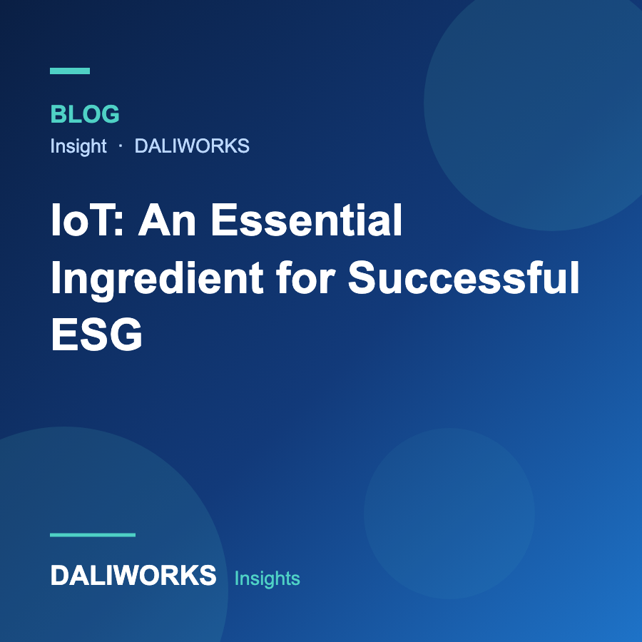 IoT: An Essential Ingredient for Successful ESG