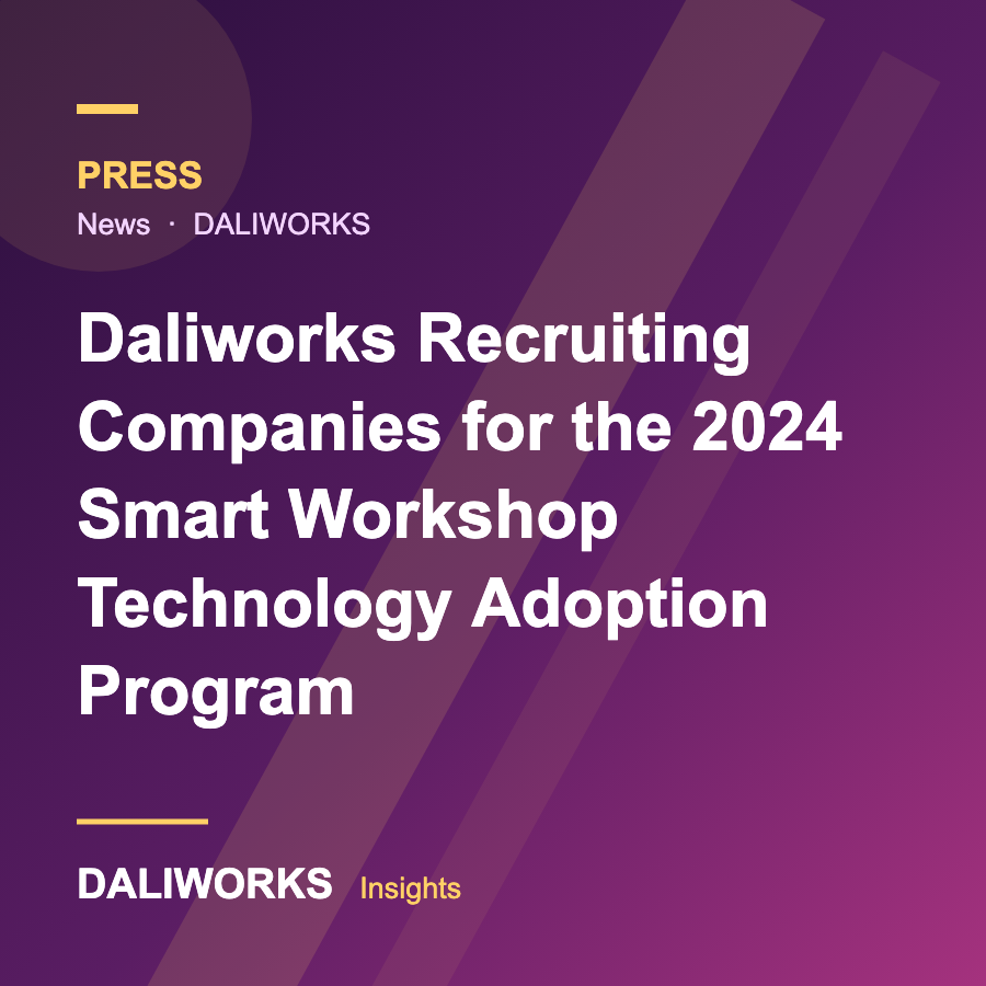 Daliworks Recruiting Companies for the 2024 Smart Workshop Technology Adoption Program
