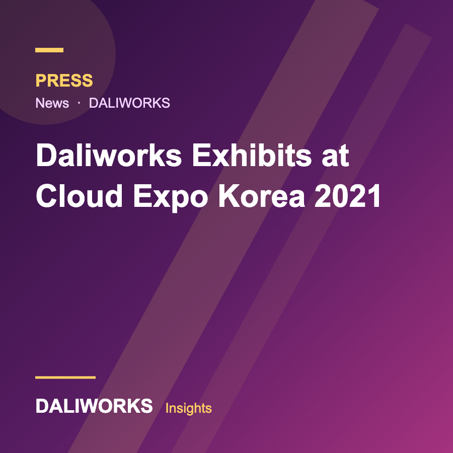 Daliworks Exhibits at Cloud Expo Korea 2021
