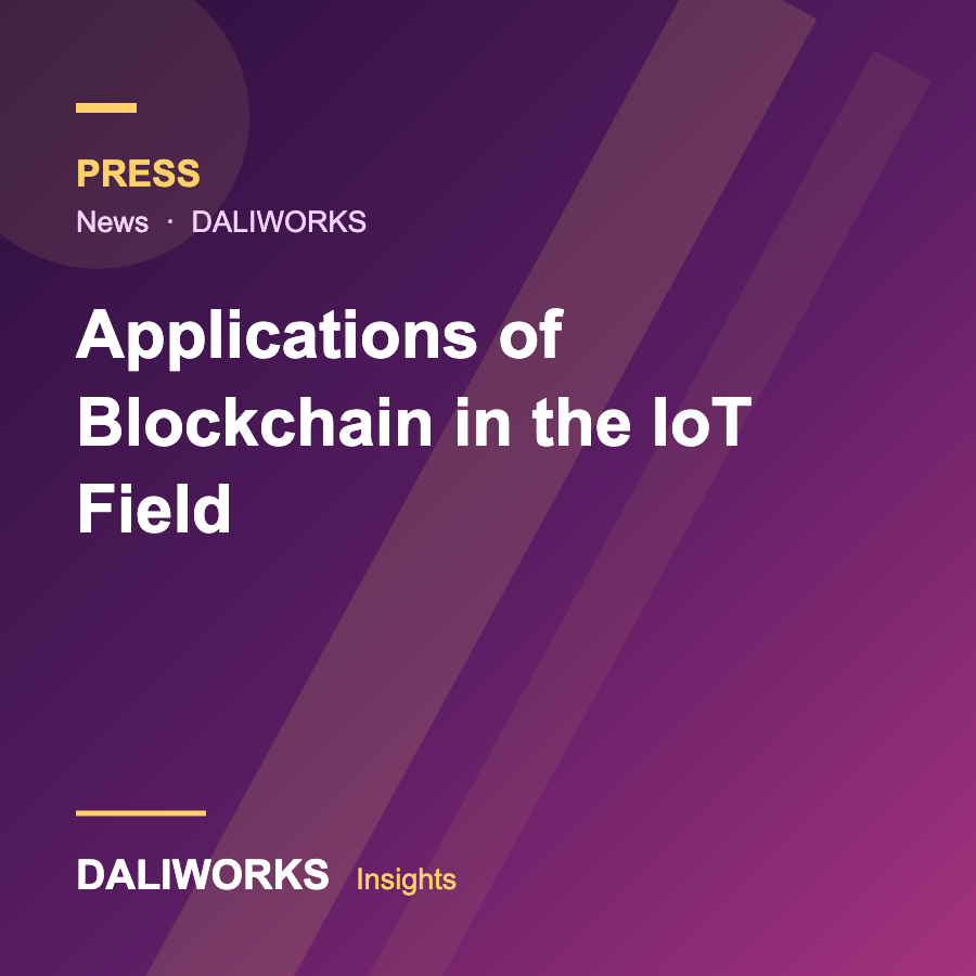 Applications of Blockchain in the IoT Field
