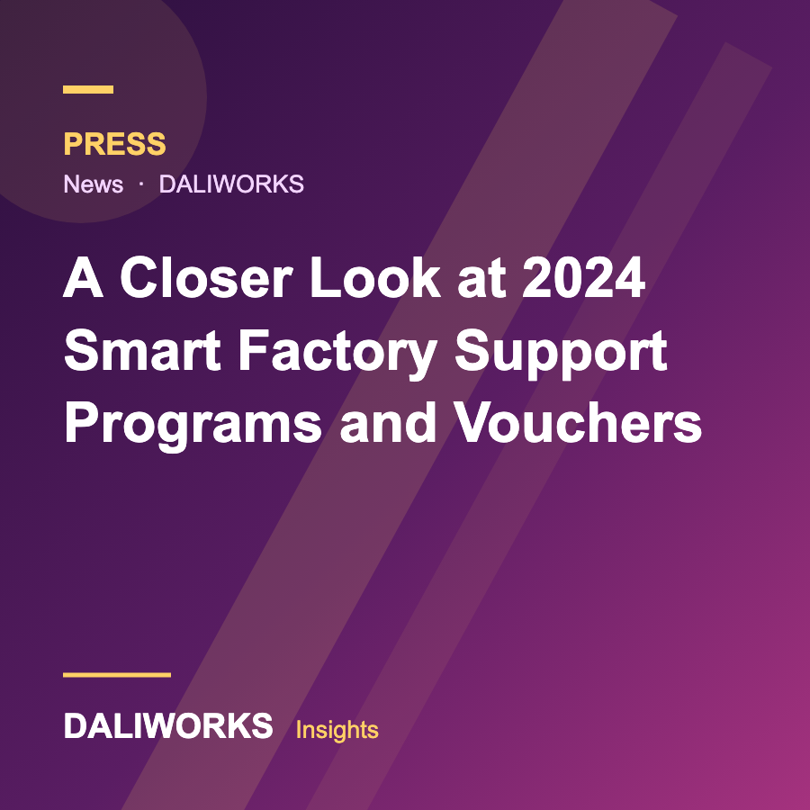 A Closer Look at 2024 Smart Factory Support Programs and Vouchers