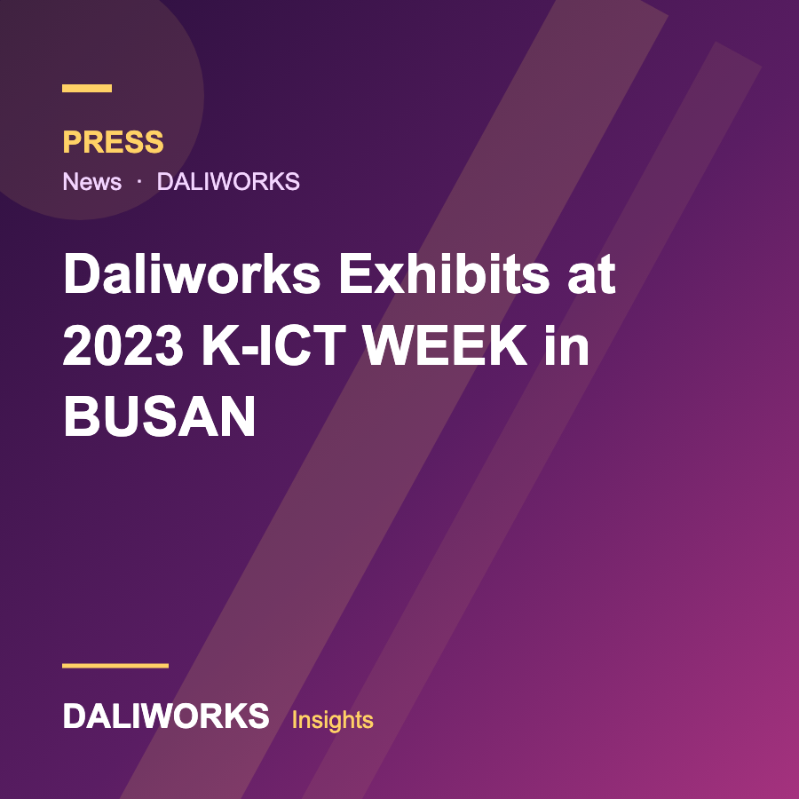Daliworks Exhibits at 2023 K-ICT WEEK in BUSAN