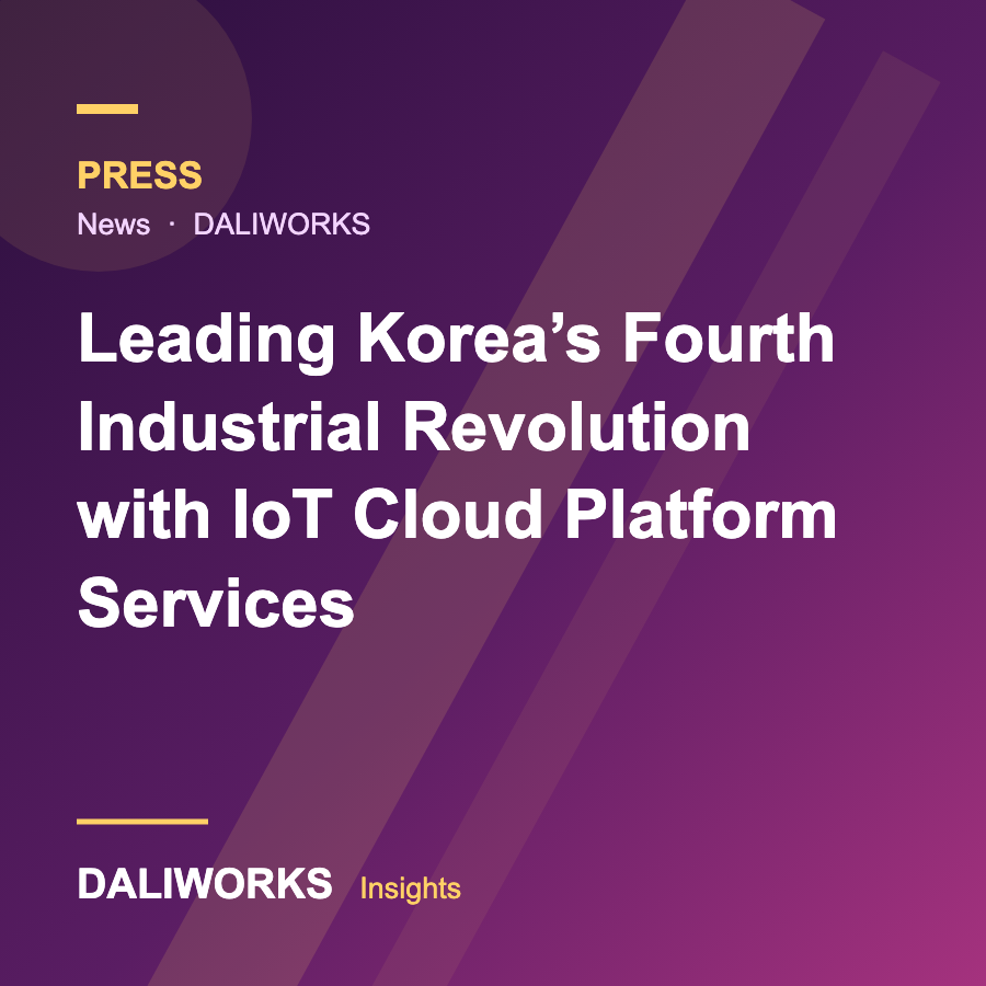 Leading Korea's Fourth Industrial Revolution with IoT Cloud Platform Services