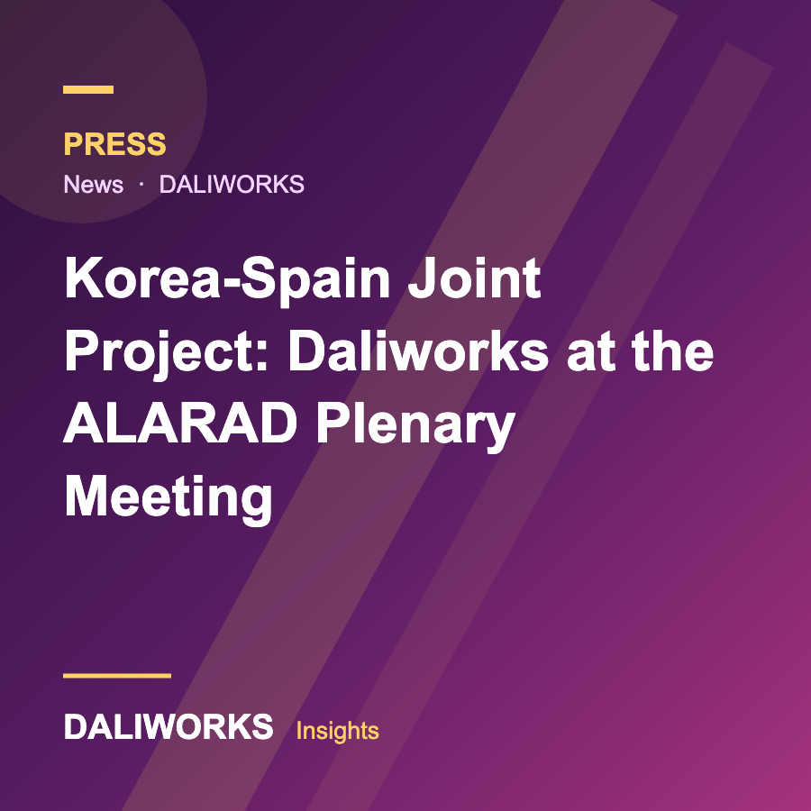 Korea-Spain Joint Project: Daliworks at the ALARAD Plenary Meeting