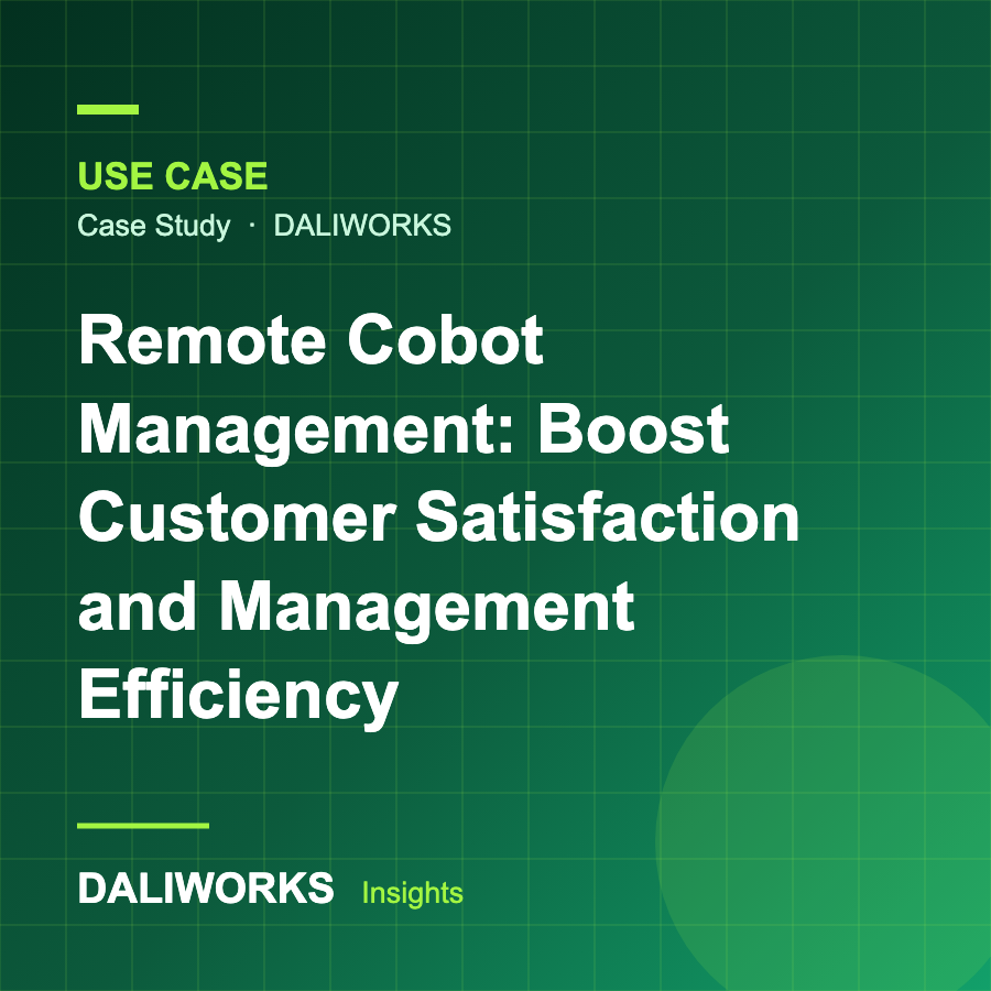 Remote Cobot Management: Boost Customer Satisfaction and Management Efficiency